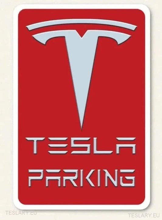 Tesla Parkplatzschild für optimale Parktage sichern
